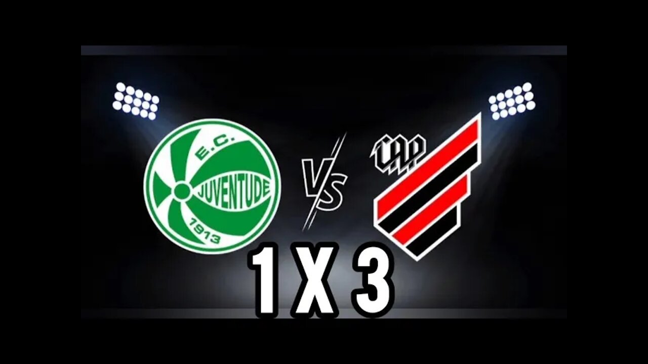 Juventude 1 x 3 Athletico-PR | Gols da Partida | Brasileirão Série A