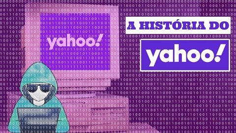 A HISTÓRIA DO YAHOO!