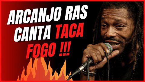 ArcanjoRas Canta Taca Fogo !!!