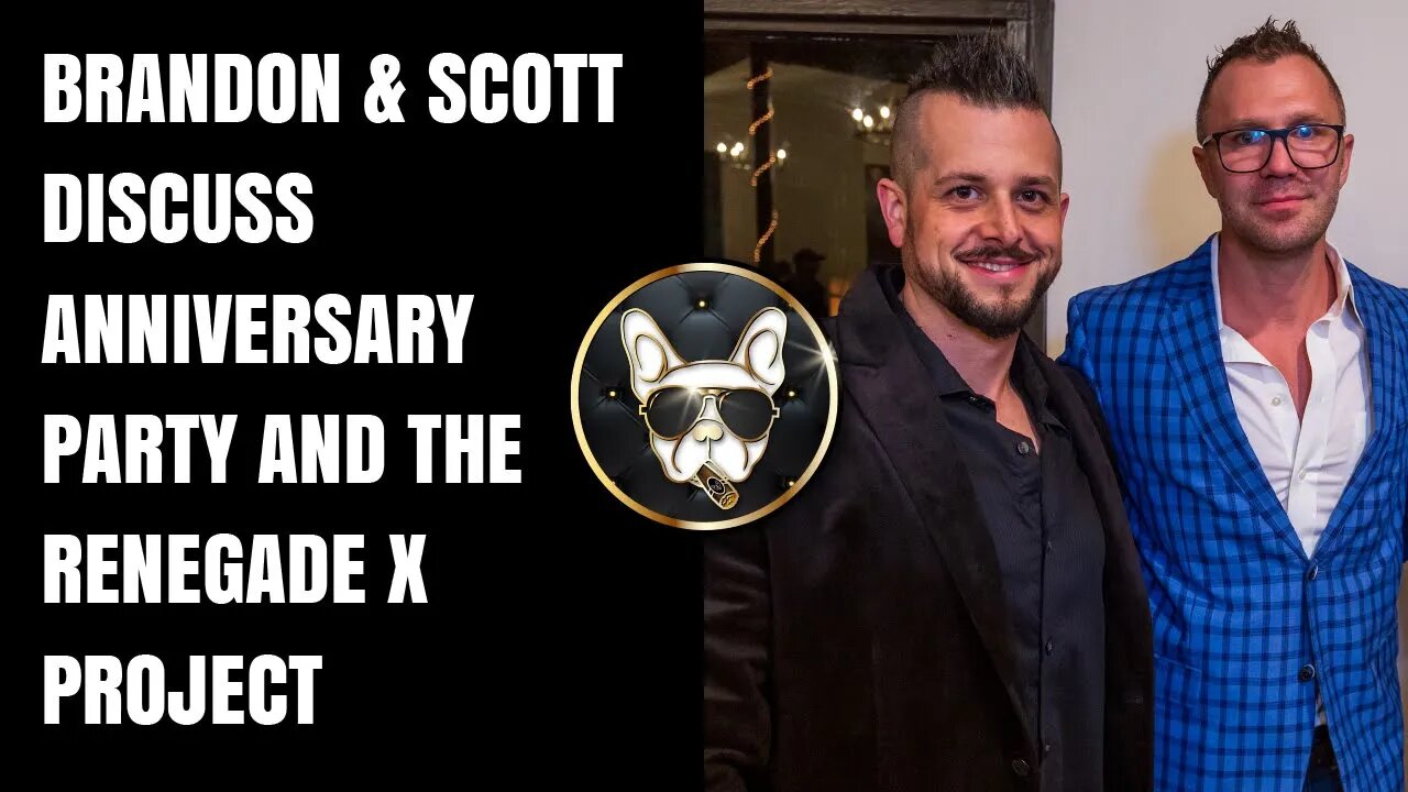 Brandon & Scott Discuss Anniversary Party and The Renegade X Project