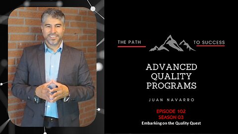 Episode 102 - Embarking on the Quality Quest: Your Guide to Success and Satisfaction