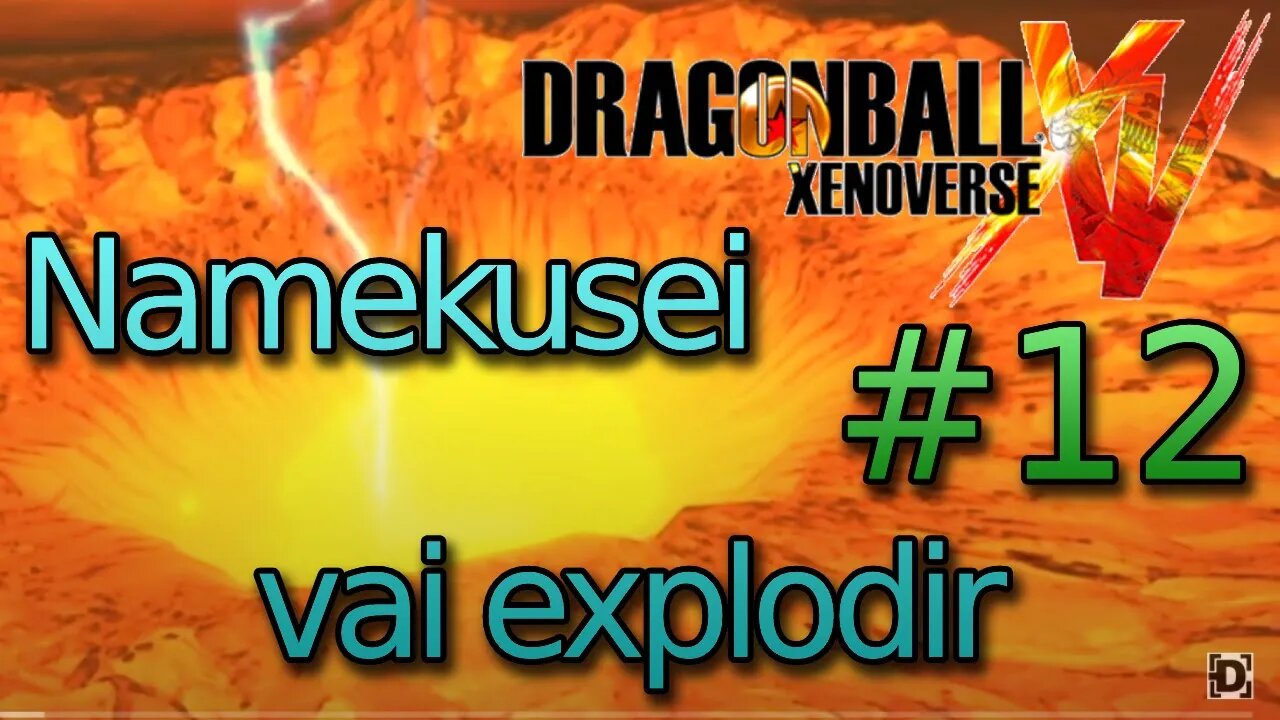 DB XENOVERSE - #12 Batalha final! Meu poder total