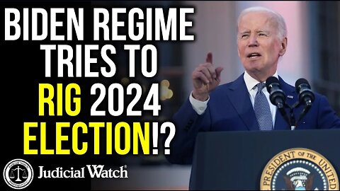 Biden Regime Tries to RIG 2024 Election_