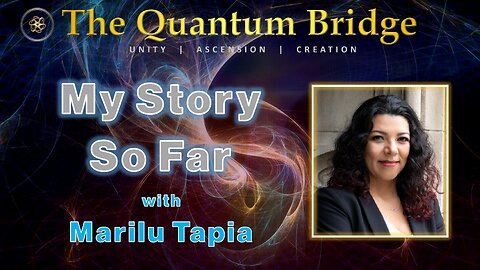 My Story So Far - with Marilu Tapia