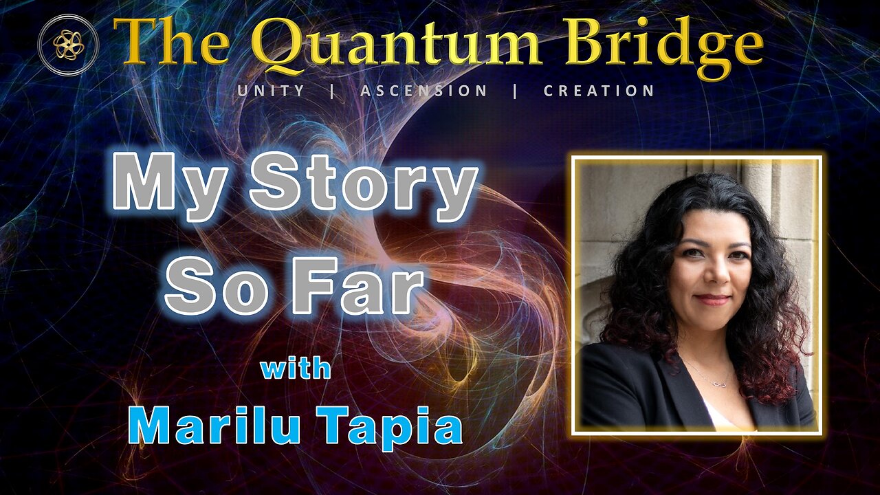 My Story So Far - with Marilu Tapia