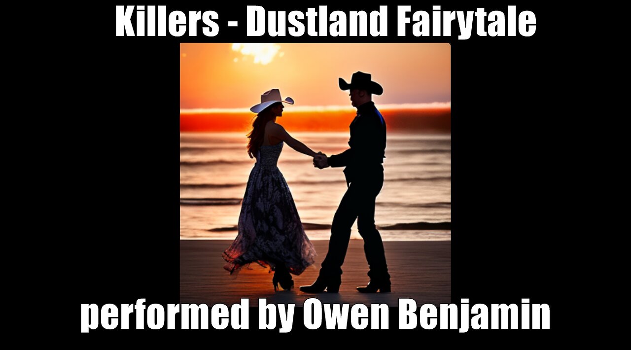 Dustland Fairytale - Owen Benjamin Super Chat request.