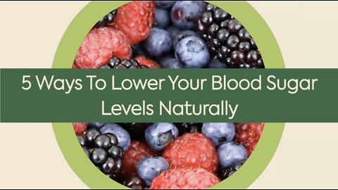 5 Ways To Lower Your Blood Sugar Levels Naturally