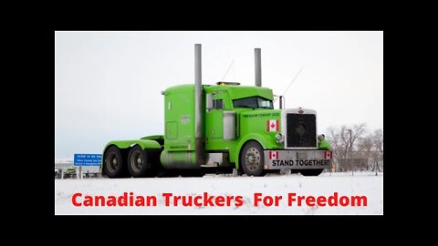 Canadian Truckers For Freedom une révolution est en route (Vidéo #4)