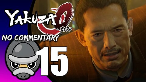 Part 15 // [No Commentary] Yakuza 0 - PS4 Longplay (Run 2)