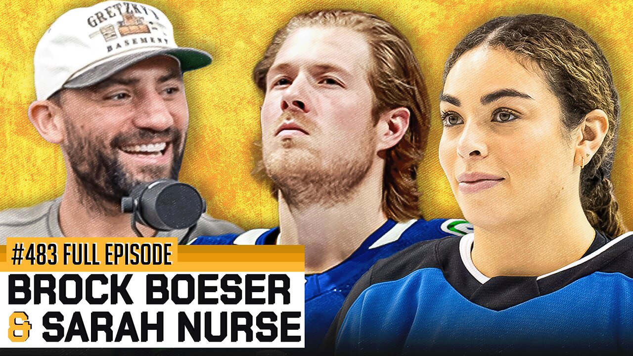 Spittin’ Chiclets Episode 483: Featuring Brock Boeser and Sarah Nurse