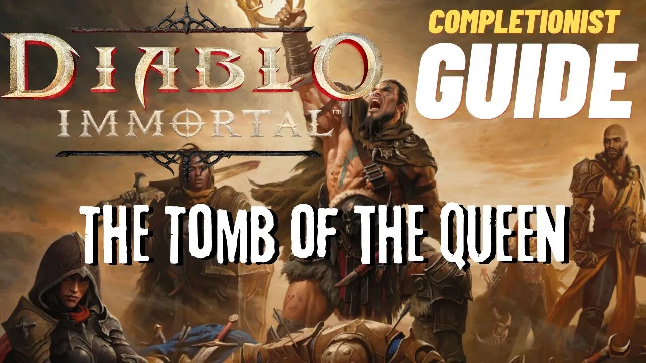 Diablo Immortal The Tomb of the Queen Quest Guide