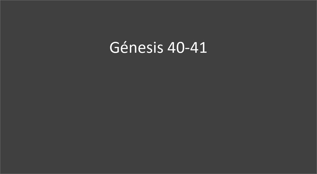 Genesis 40-41