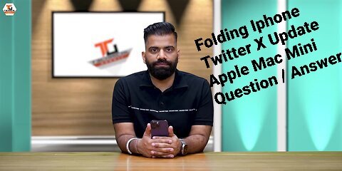 Folding Iphone Coming | Twitter X Update | Apple Mac Mini🔥🔥🔥