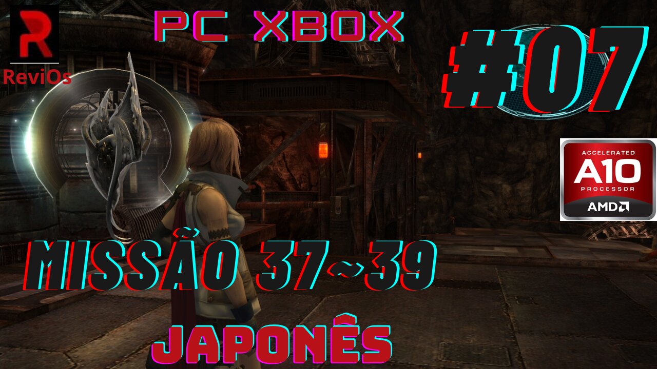 XBOX PC Final Fantasy 13 (Missão 37~39) #07