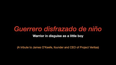 "A tribute to Project Veritas founder James O'Keefe — Guerrero disfrazado de niño" Karaoke