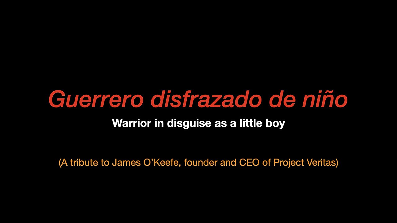 "A tribute to Project Veritas founder James O'Keefe — Guerrero disfrazado de niño" Karaoke