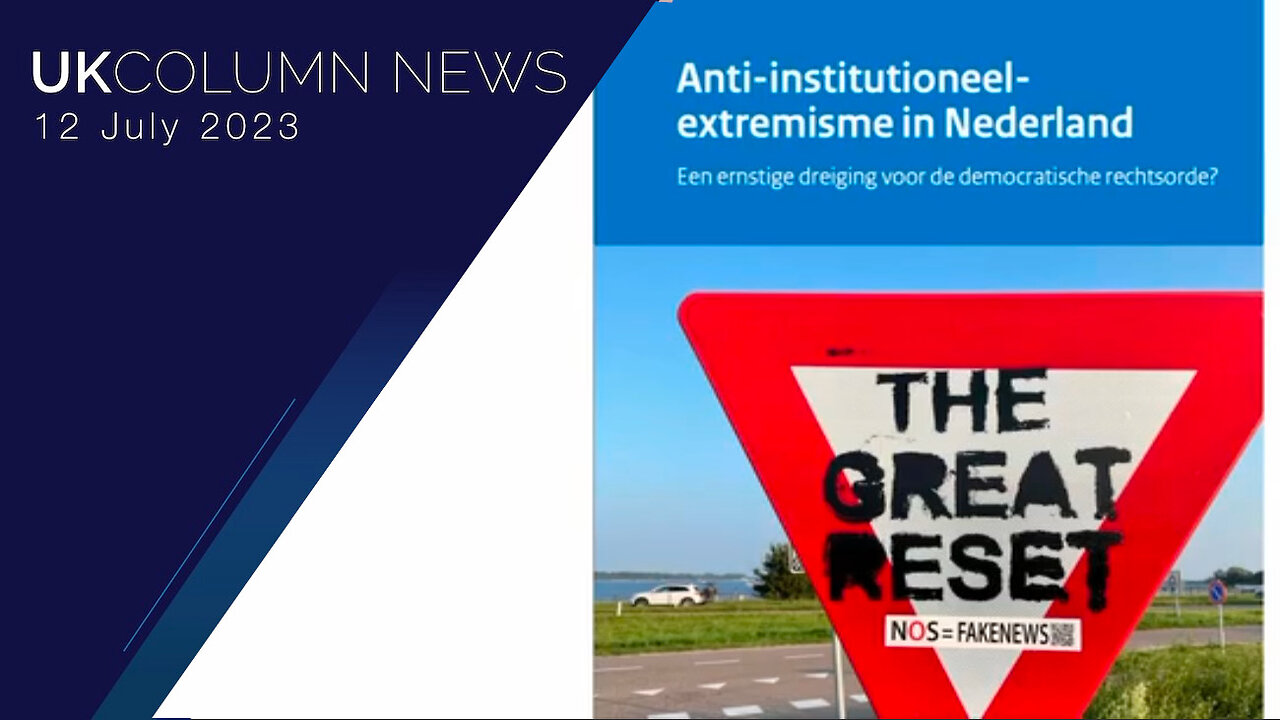 “Anti-Institutional Extremism”—Dutch Spooks' New Buzzphrase For Scepticism - UK Column News