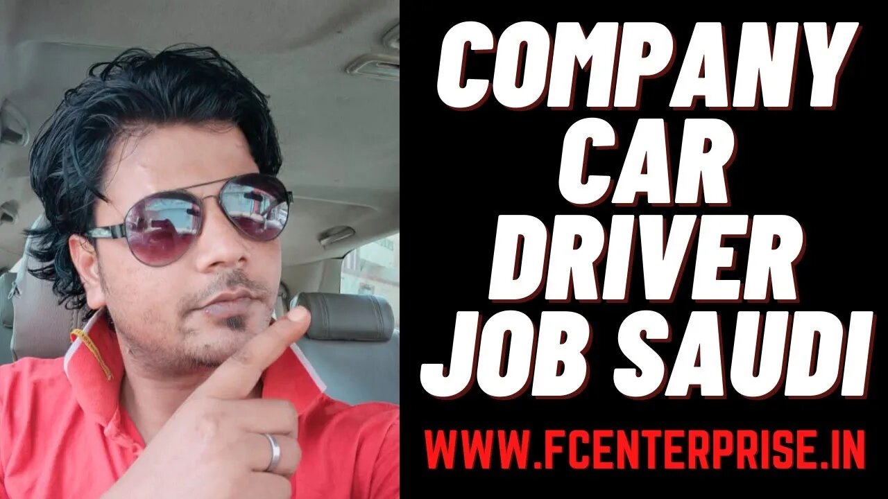 Car 🚗 Driver Job For Company | Lite Driver Job Saudi Arabia | FC