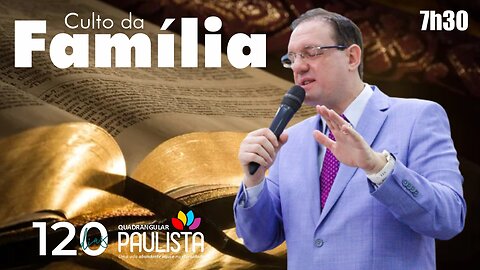 Culto da Família - 03/09/23