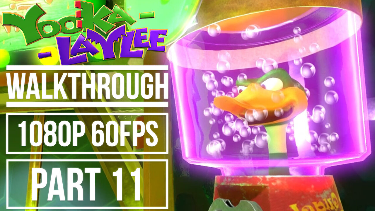 YOOKA LAYLEE Gameplay Walkthrough PART 11 No Commentary World 4 Capital Cashino [1080p 60fps]