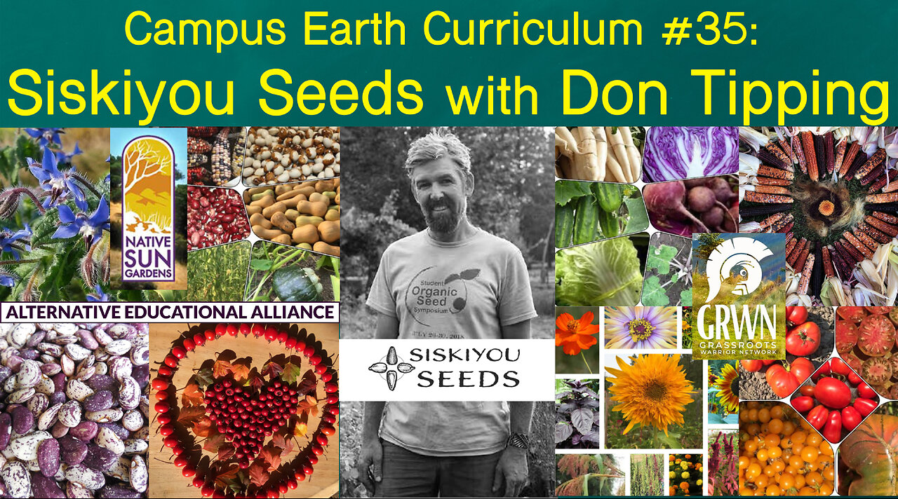 Campus Earth Curriculum #35: Siskiyou Seeds with Don Tipping