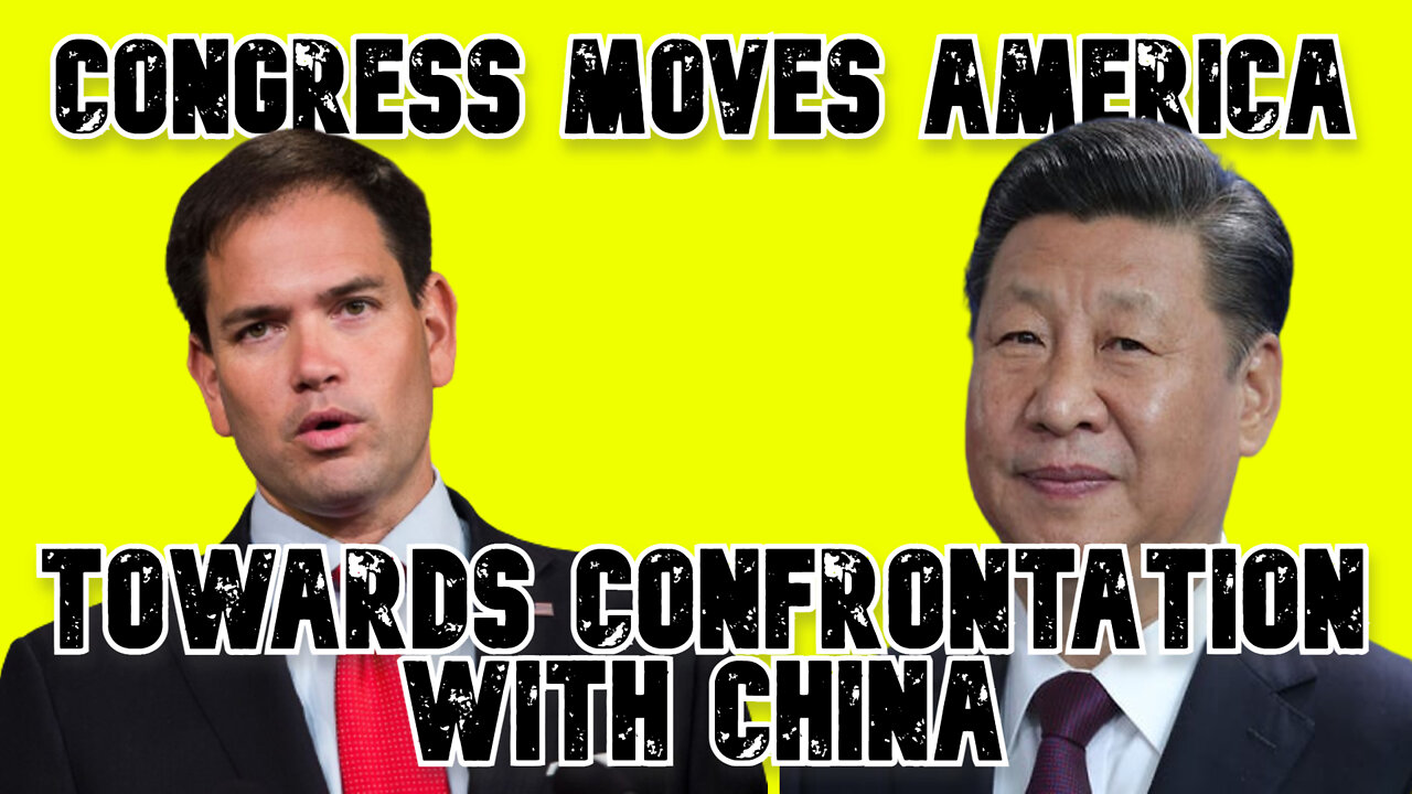 Congress Moves America Towards Confrontation with China