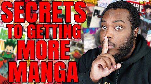 5 SECRETS TO GET MORE MANGA!