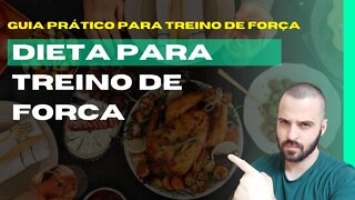 GUIA PRÁTICO PARA TREINO DE FORÇA | #16 DIETA