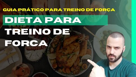 GUIA PRÁTICO PARA TREINO DE FORÇA | #16 DIETA