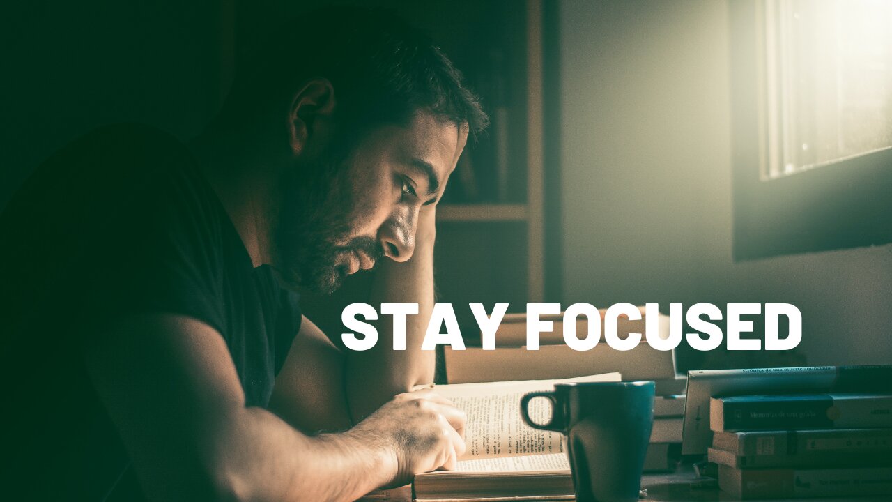 STAY FOCUSED - Motivational Speech