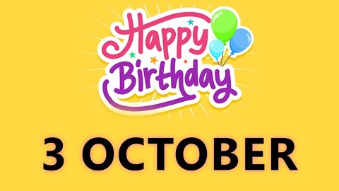 Happy Birthday to all who have Birthday on 3 October - Birthday Wish From Birthday Bash