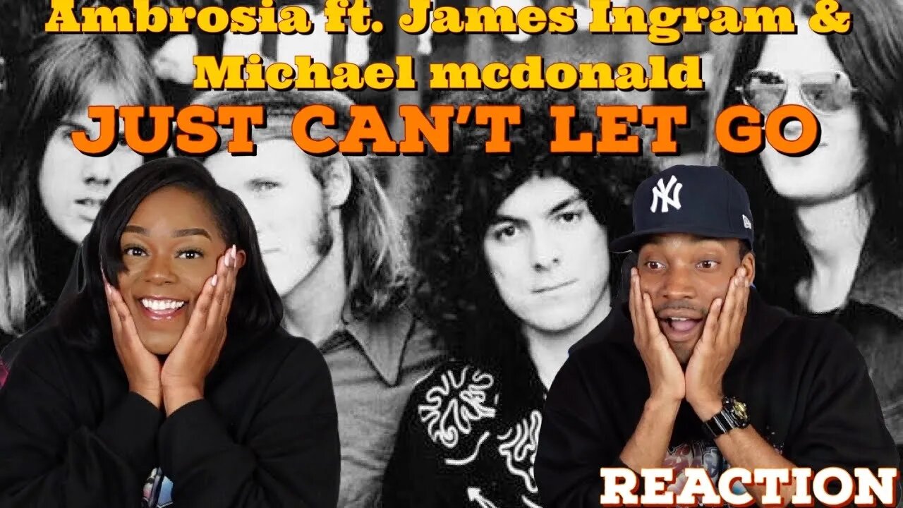 First Time Hearing Ambrosia feat James Ingram & Michael McDonald - Just Can't Let Go | Asia and BJ