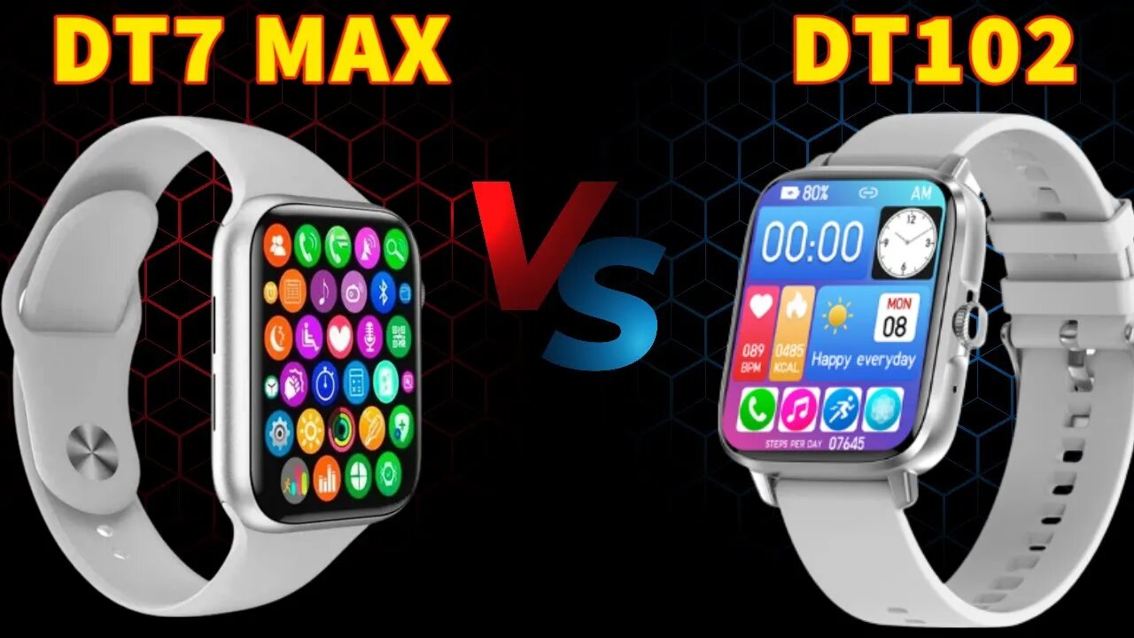 DT7 Max VS DT102 Smartwatch Unbox Review