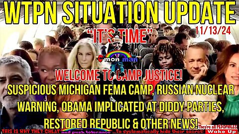 MICHIGAN FEMA CAMP, OBAMA @DIDDY FREAK-OFFS, RUSSIAN NUCLEAR WARNING”