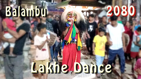 Balambu Lakhe Dance | 2080 | Part III