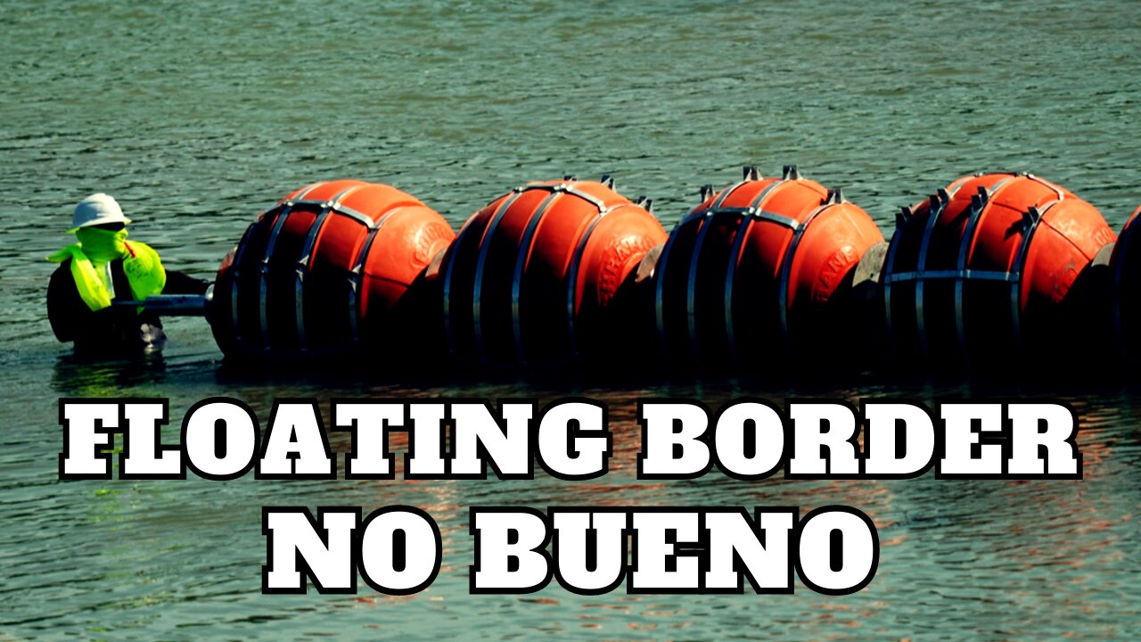 Guess who doesn't like Governor Abbott's Floating Border