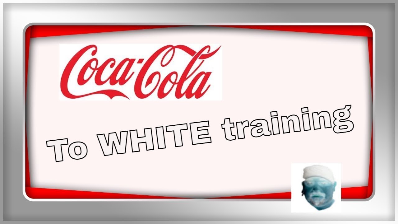 Coca cola be less white training