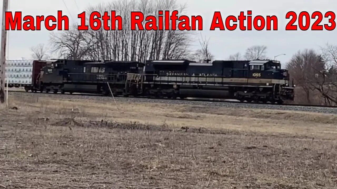 March 16th Railfan Action 2023