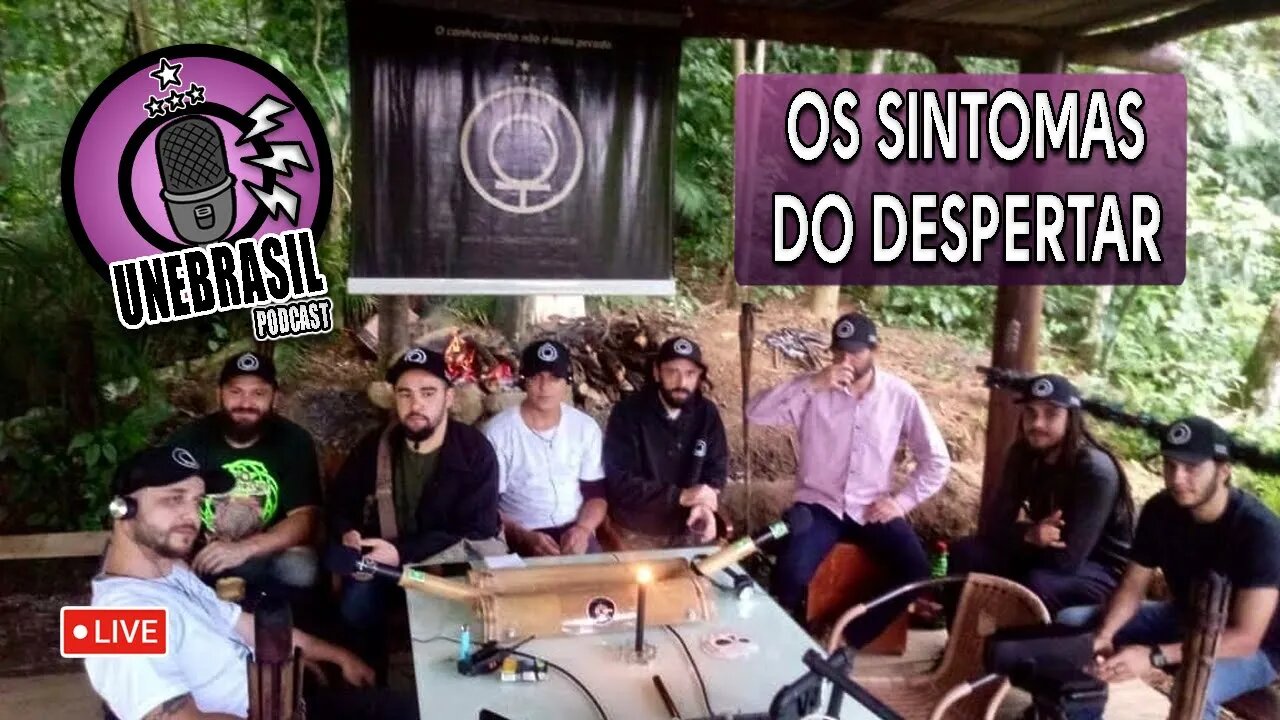 Sintomas do despertar - UNEBRASIL PODCAST