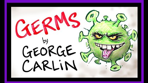 GEORGE CARLIN - FEAR OF GERMS