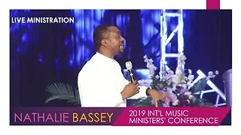 Nathalie Bassey Live Ministration 2019 INT'L MUSIC MINISTERS' CONFERENCE