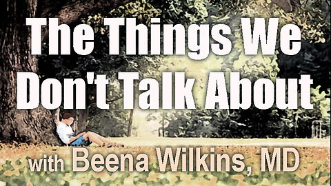 The Things We Don't Talk About - Beena Wilkins, MD on LIFE Today Live