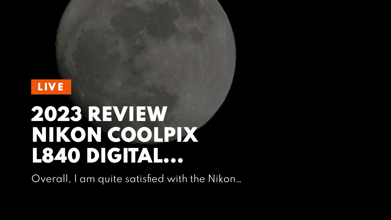 Amazon Review Nikon COOLPIX L840 Digital Camera with 38x Optical Zoom and Built-in Wi-Fi (Blac...