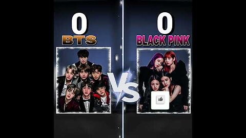 Bts VS Blackpink