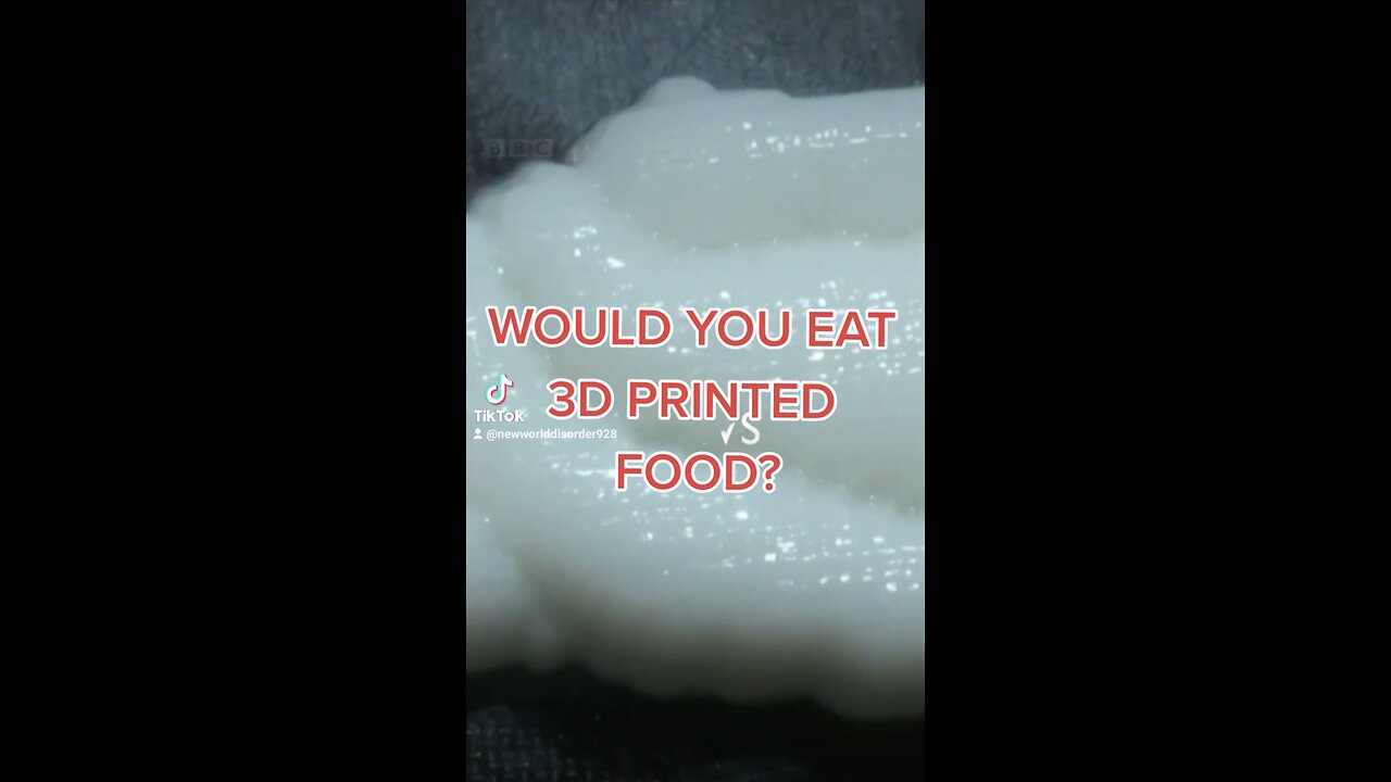 WOULD YOU EAT 3D PRINTED FOOD?