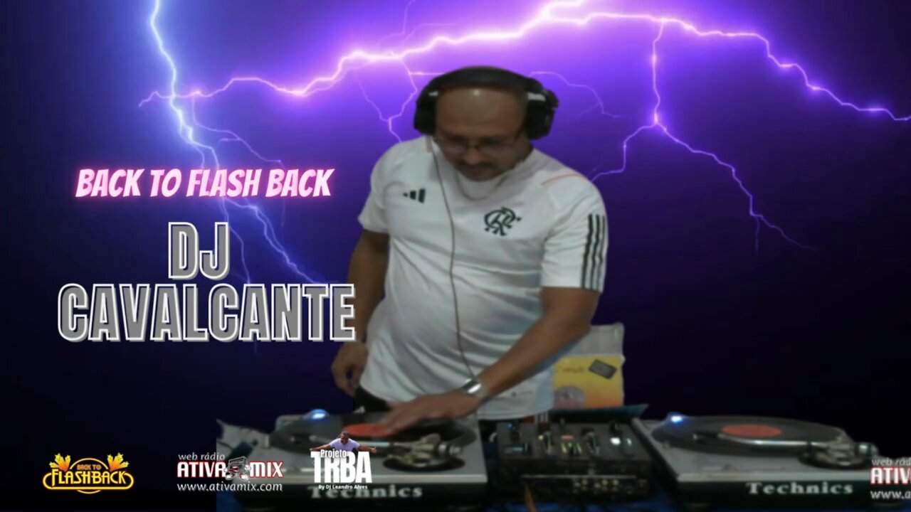 BACK TO FLASH BACK DJ CAVALCANTE.