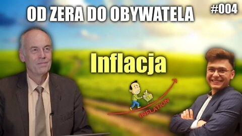 Inflacja - Skąd się bierze? - Od zera do obywatela - #004