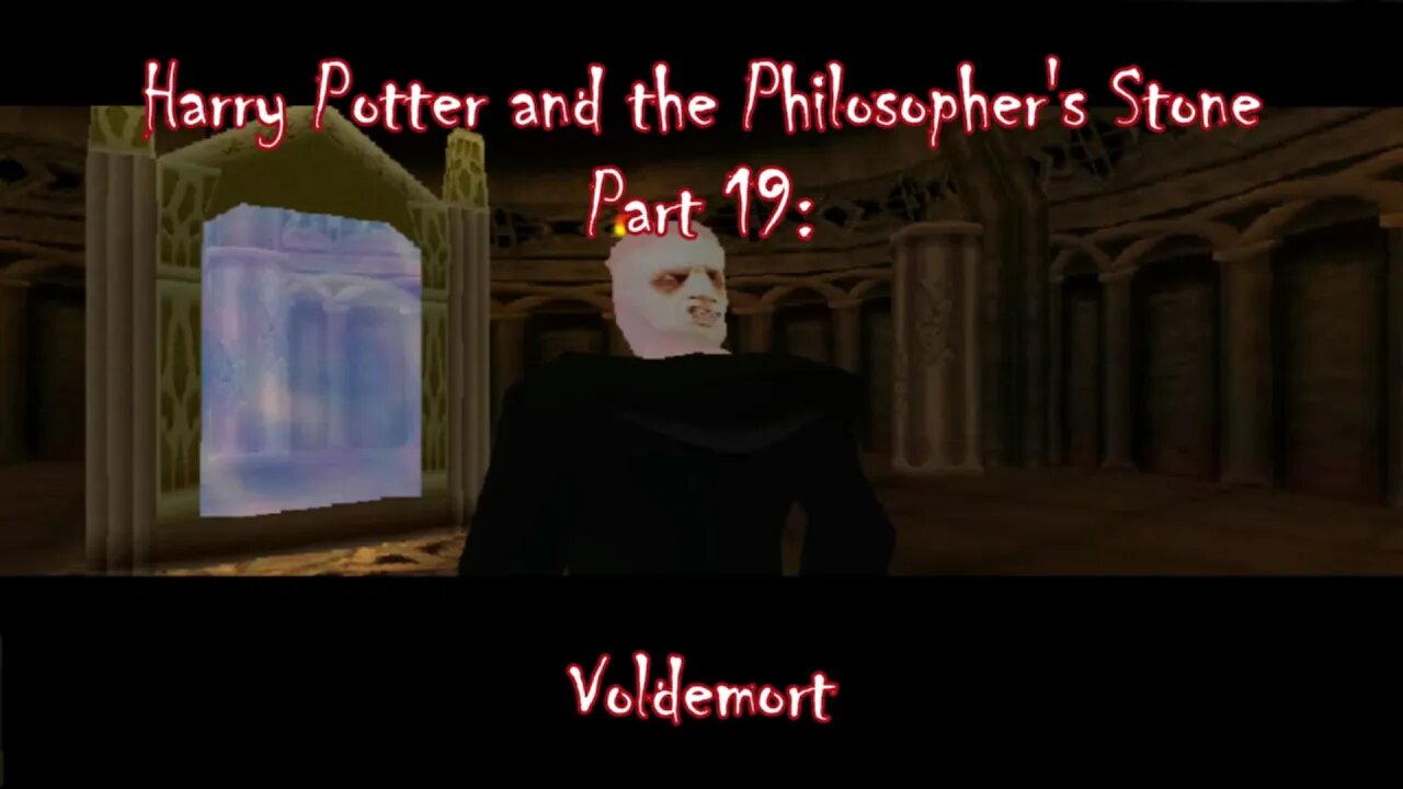 Harry Potter and the Philosopher's Stone (PS1) Part 19: Voldemort