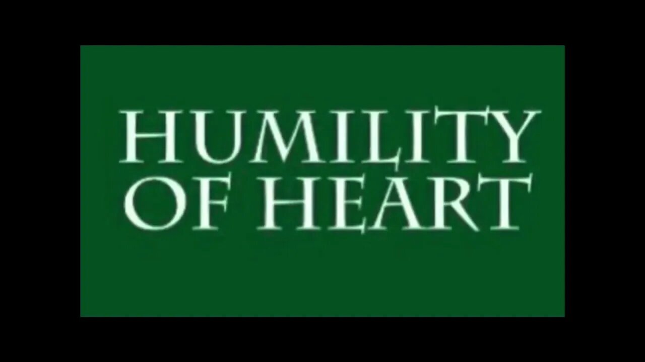 Christ is the Measure (Humility of Heart, Section 21)