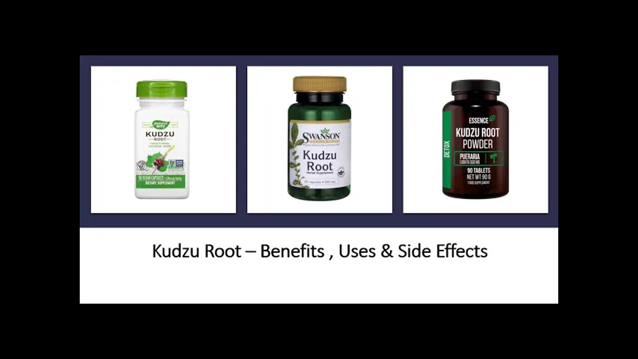 Kudzu root - Herbal Medicine - Benefits, Uses & Side Effects